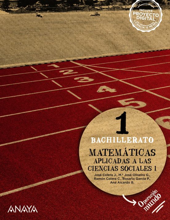 MATEMÁTICAS APLICADAS A LAS CIENCIAS SOCIALES I. 1º BACHILLERATO. OPERACIÓN MUNDO