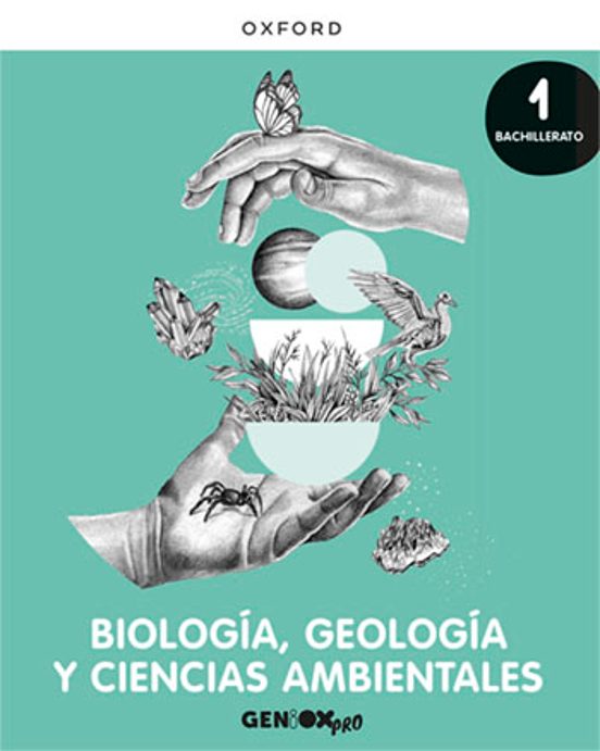 Biología y Geología y Ciencias Ambientales. 1º Bachillerato, GENIOX Pro.