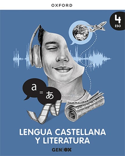 [978-0-19-053989-4] Lengua Castellana y Literatura 4º ESO. Libro del alumno. Geniox (Última Edición)