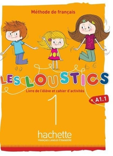 [978-2-01-705359-0] Les Loustics (6 niveaux) volume 1 - Livre de l'élève + cahier d'activités