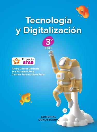 [978-84-7063-658-5] TECNOLOGÍA Y DIGITALIZACIÓN 3º ESO. PROYECTO STAR
