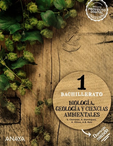 [978-84-143-1132-5] BIOLOGÍA, GEOLOGÍA Y CIENCIAS AMBIENTALES 1º BACHILLERATO. OPERACIÓN MUNDO